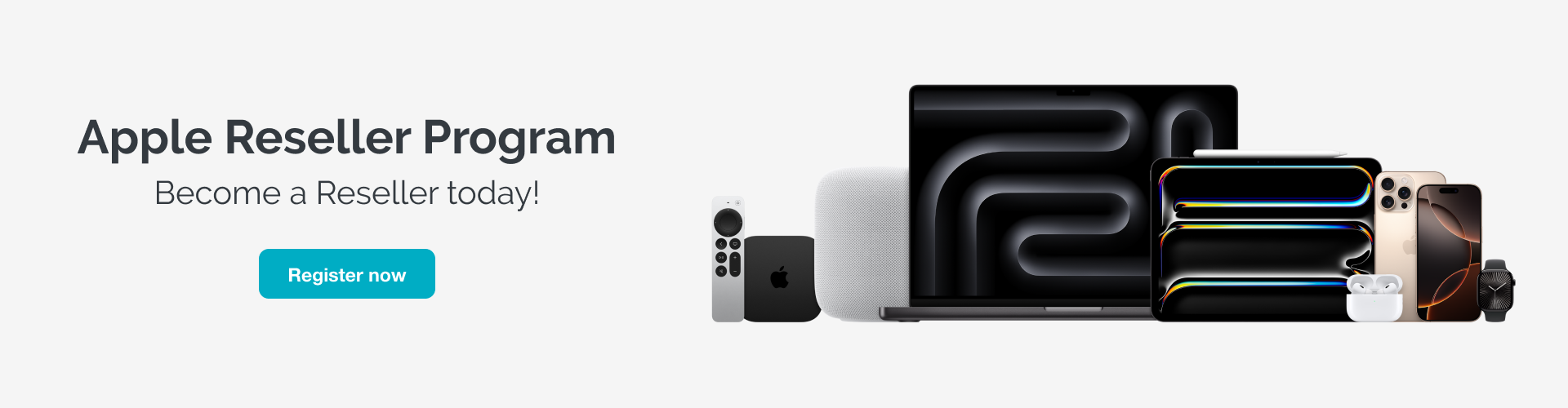 Advertisement for Apple Reseller Program with Apple products on a white background for Core the Official Distributor of Apple Products in South Africa